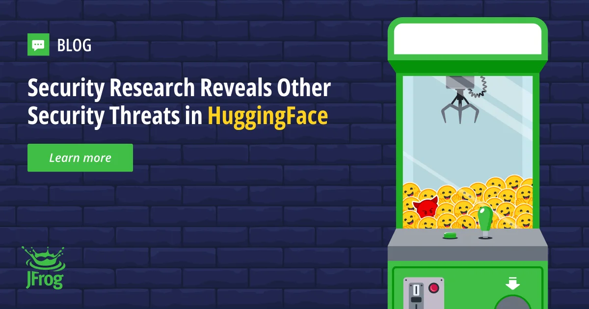 Hugging Face — JFrog encuentra 100 modelos maliciosos en el Hub