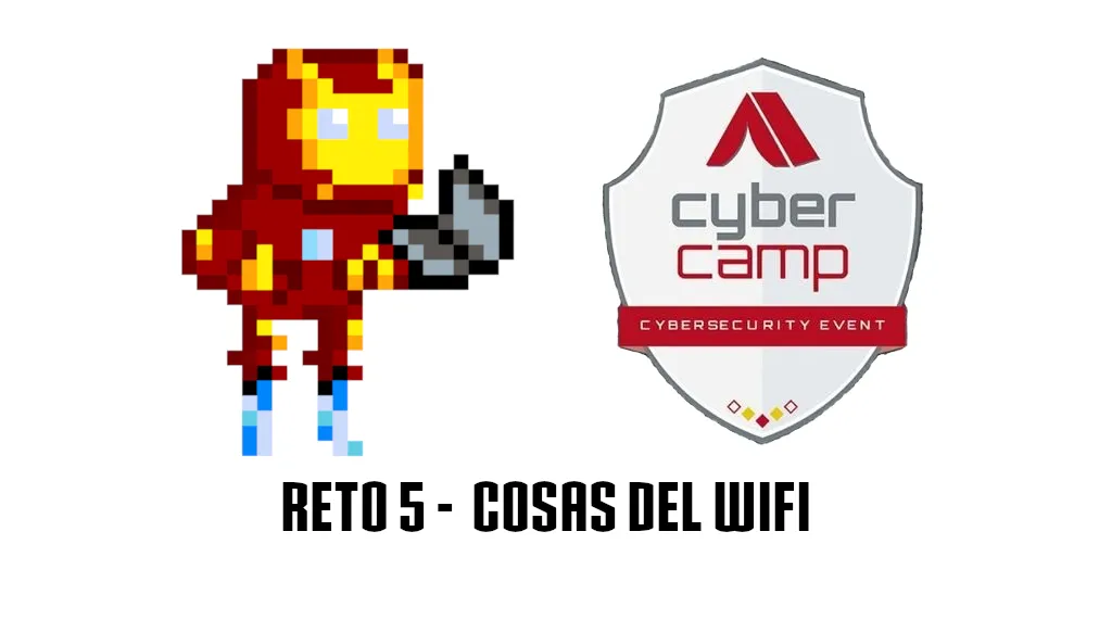 CyberCamp 2018 Online – 5. Cosas del Wi‑Fi (Otros)